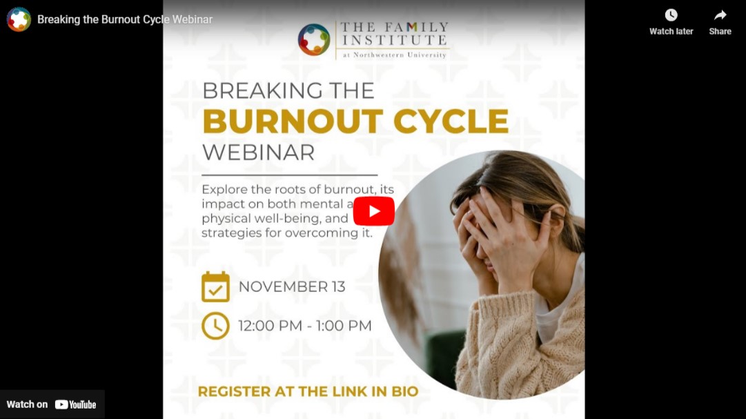 Breaking the Burnout Cycle Webinar | Family Institute